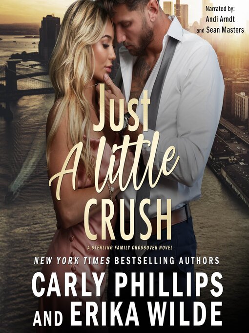 Title details for Just a Little Crush by Carly Phillips - Wait list